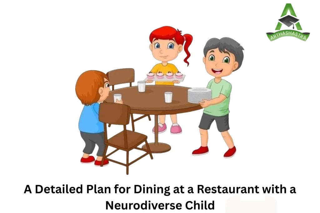 A Detailed Plan for Dining at a Restaurant with a Neurodiverse Child
